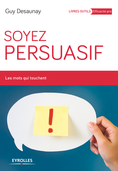 ebook cover of Soyez persuasif, by Guy Desaunay