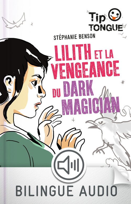Couverture ebook de Lilith et la vengeance du Dark Magician-EFL3, de Stéphanie Benson