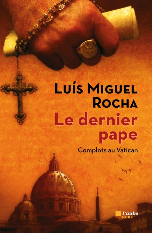 ebook cover of Le dernier pape, by Luis miguel Rochas