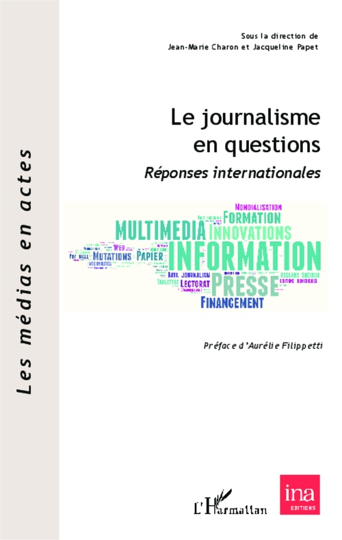 Couverture ebook de Le journalisme en questions, de Jean-marie Charon, Jacqueline Papet