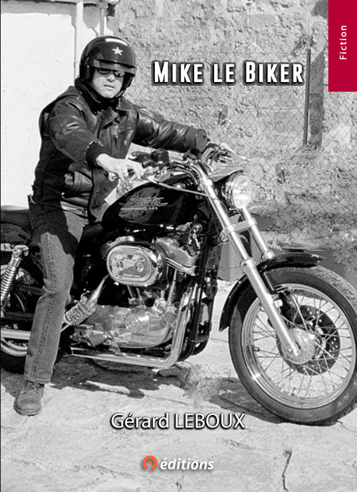 Couverture ebook de Mike le Biker, de Gérard Leboux