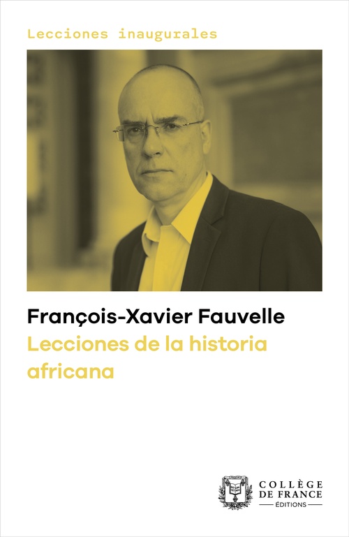 ebook cover of Lecciones de la historia africana, by François-Xavier Fauvelle