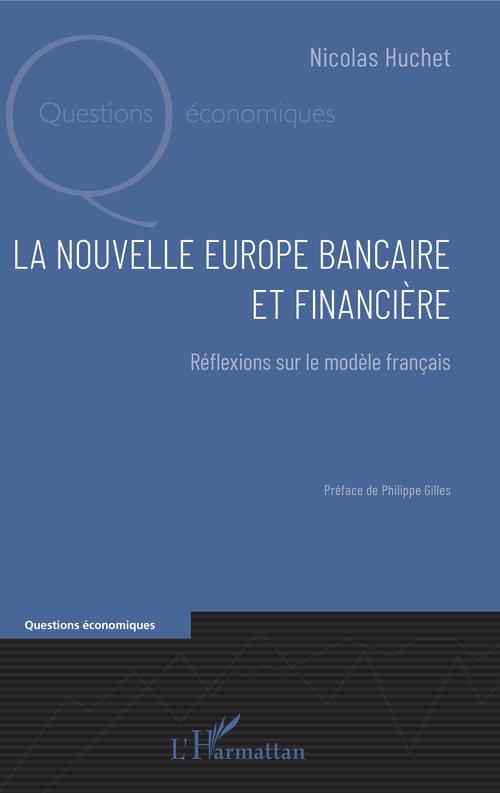 ebook cover of La nouvelle Europe bancaire et financière, by Huchet Nicolas