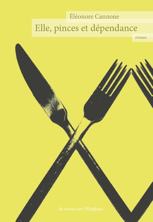 Couverture ebook de Elle, pinces et dépendance, de Cannone