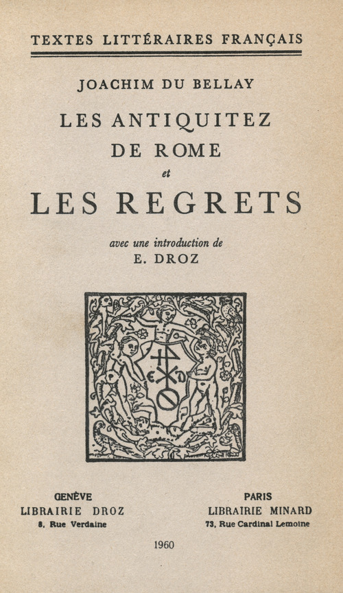 Couverture ebook de Les Antiquitez de Rome et Les Regrets, de Eugenie Droz, Joachim Du Bellay
