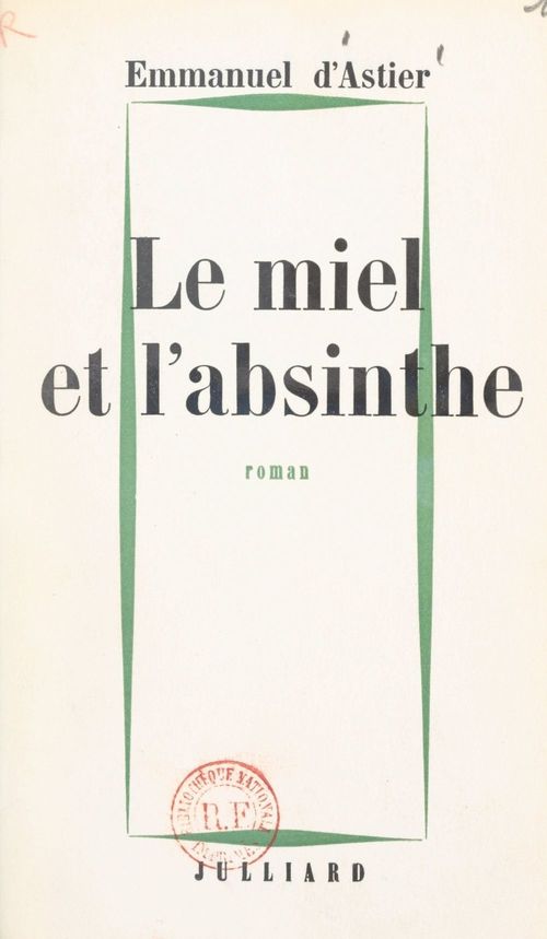 ebook cover of Le miel et l'absinthe, by Emmanuel D'Astier