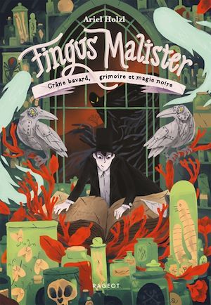 Couverture ebook de Fingus Malister, Crâne bavard, grimoire et magie noire, de Ariel Holzl