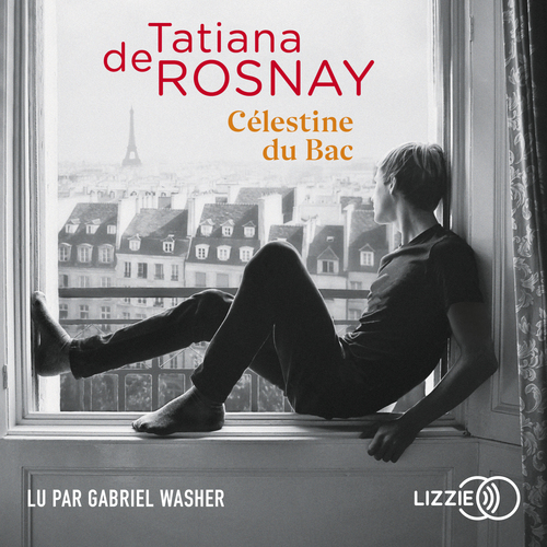 audiobook cover of Célestine du Bac, by Tatiana de Rosnay