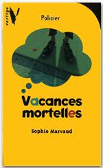 Couverture ebook de Vacances mortelles, de Sophie Marvaud