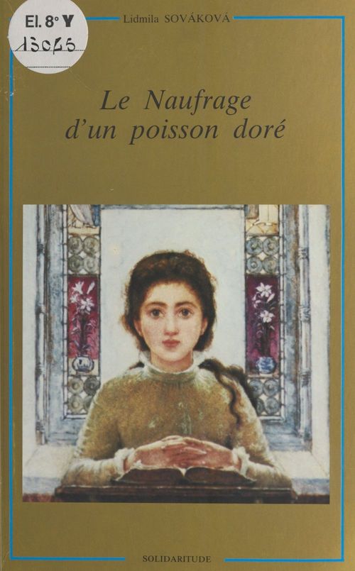 Couverture ebook de Le Naufrage d'un poisson doré, de Lidmila Sovakova
