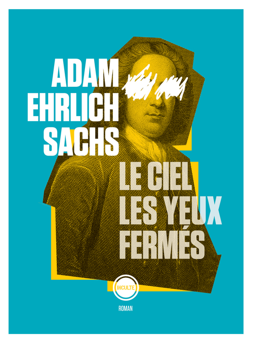 ebook cover of Le ciel les yeux fermés, by Adam ehrlich Sachs