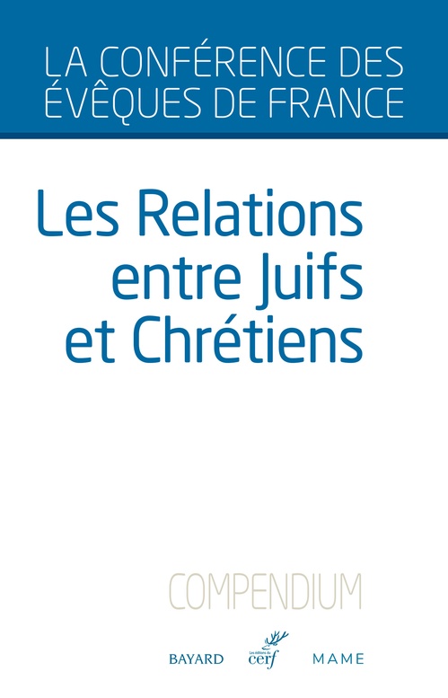 Couverture ebook de Les relations entre Juifs et Chrétiens - Compendium, de Conférence des évêques de France