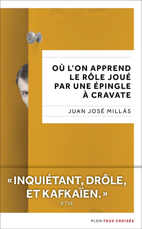 ebook cover of Où l'on apprend le rôle joué par une épingle à cravate, by Juan José Millas