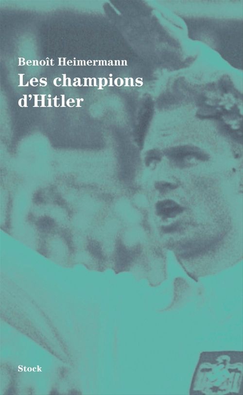 Couverture ebook de Les champions d'Hitler, de Benoît Heimermann