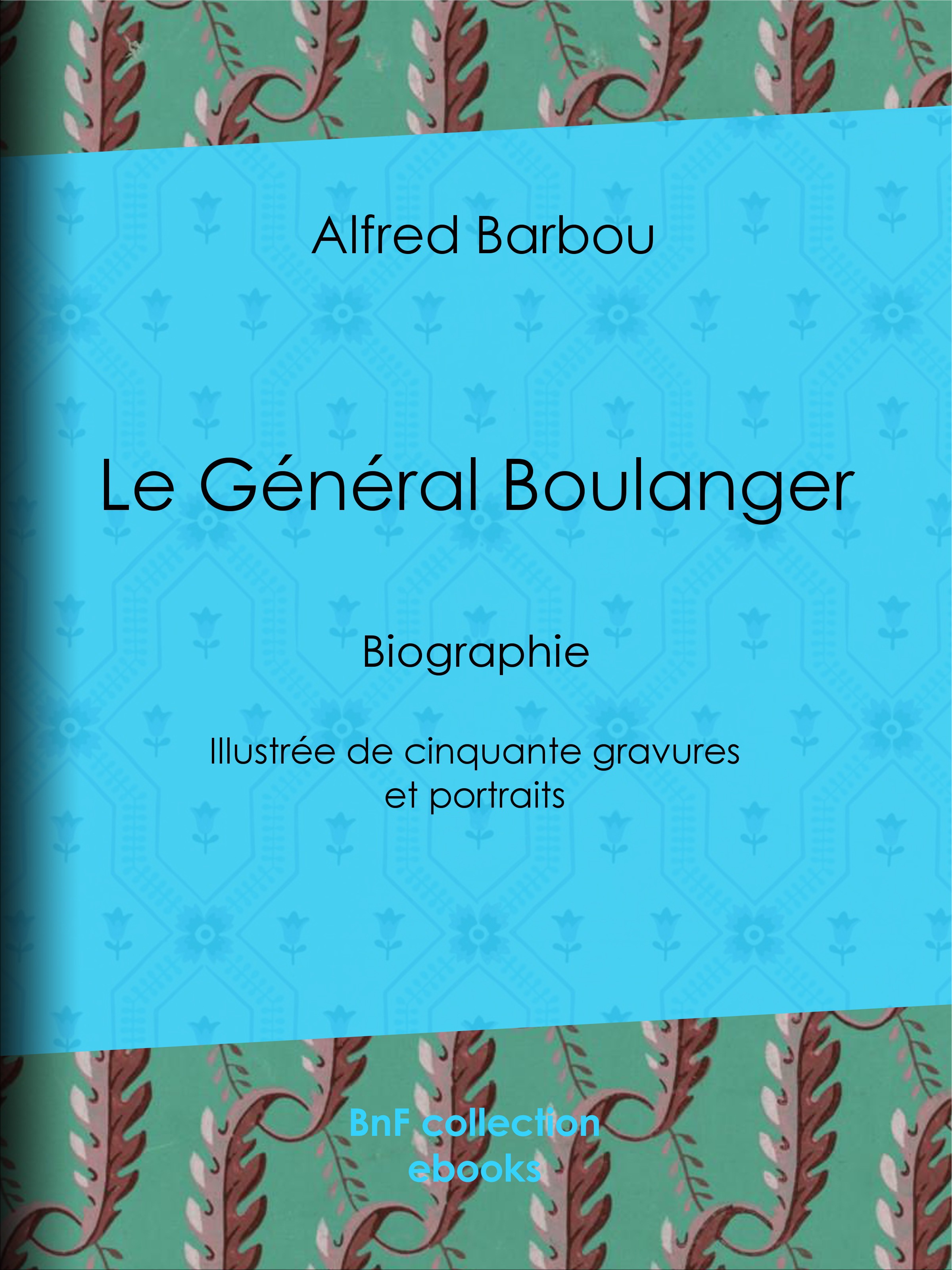 ebook cover of Le Général Boulanger, by Alfred Barbou