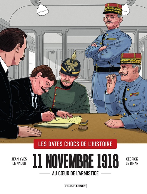 ebook cover of Les dates chocs de l'histoire - 11 novembre 1918, by Jean-Yves Le Naour
