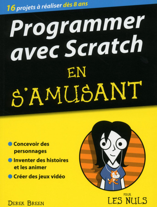 ebook cover of Programmer avec Scratch en s'amusant pour les Nuls, by Derek Breen