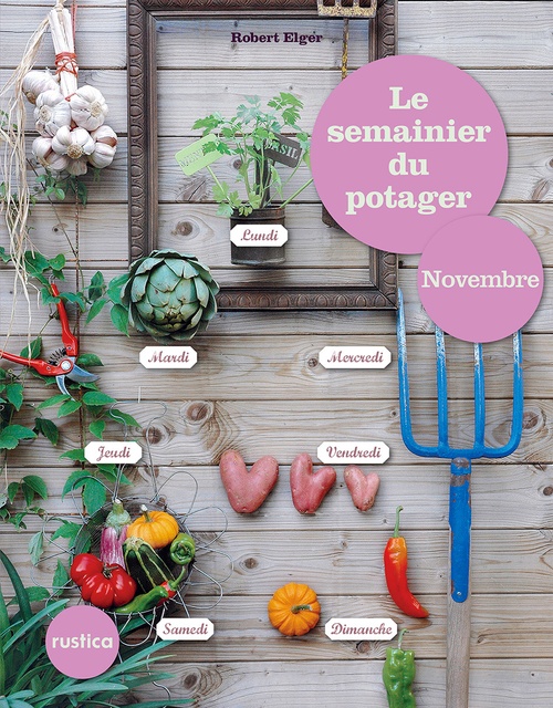 ebook cover of Le semainier du potager - Novembre, by Robert Elger