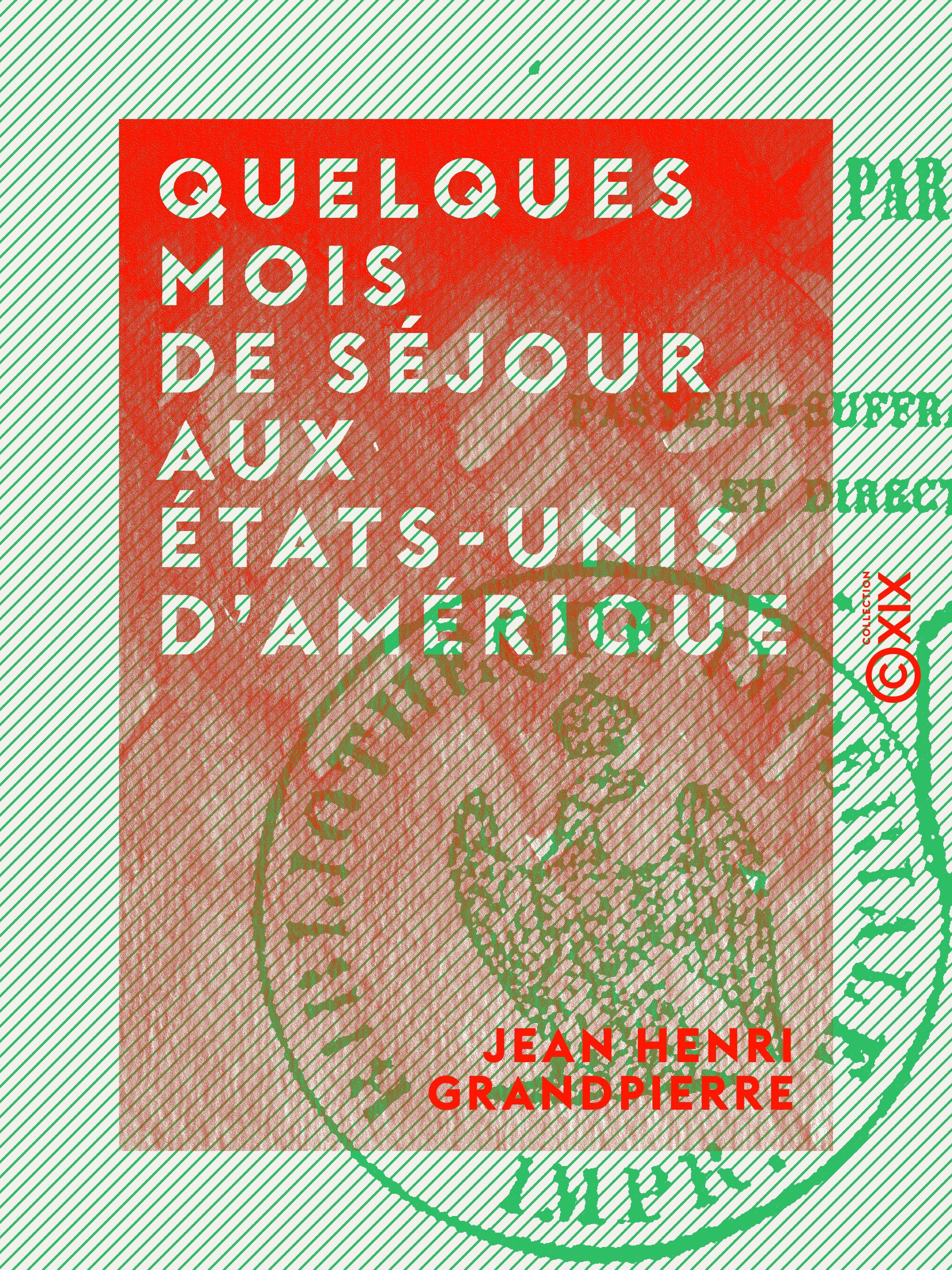 ebook cover of Quelques mois de séjour aux États-Unis d'Amérique, by Jean Henri Grandpierre