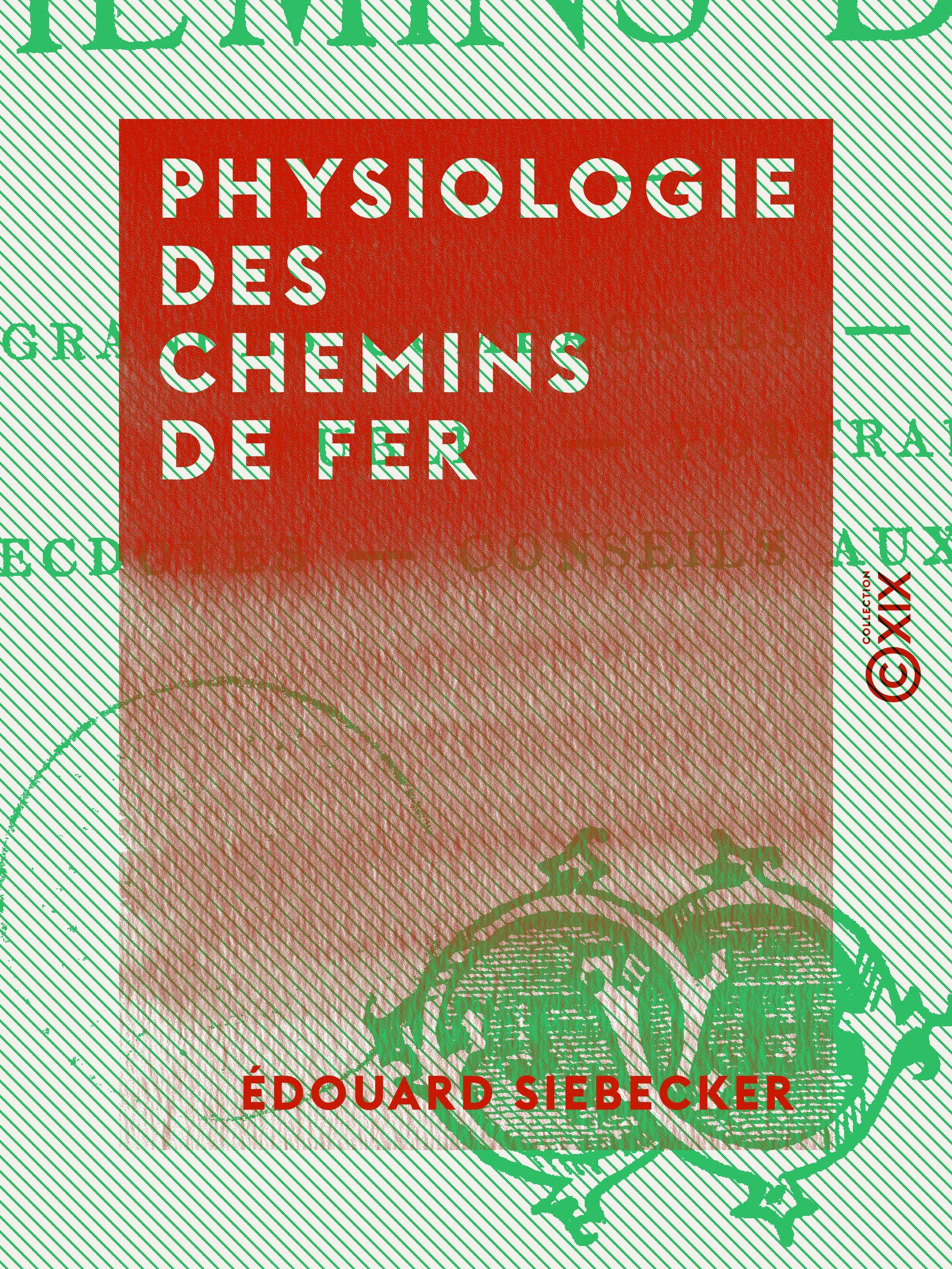 ebook cover of Physiologie des chemins de fer, by Edouard Siebecker