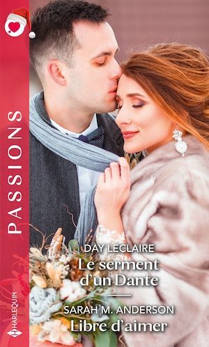 Couverture ebook de Le serment d'un Dante - Libre d'aimer, de Sarah M. Anderson, Day Leclaire