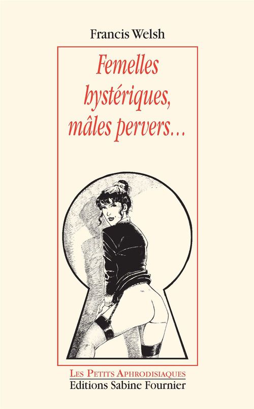 ebook cover of Femelles hystériques, mâles pervers, by Francis Welsh