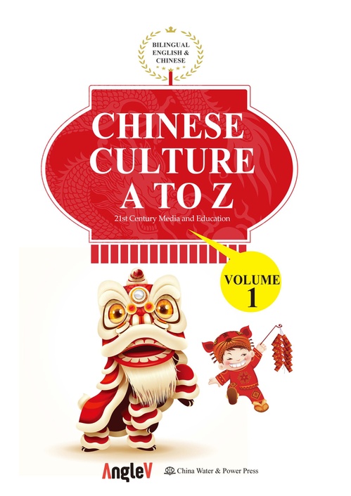 Couverture ebook de Chinese Culture A to Z, volume 1, de 21st Century Media and Education