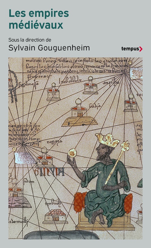 Couverture ebook de Les empires médiévaux, de Sylvain Gouguenheim, Collectif