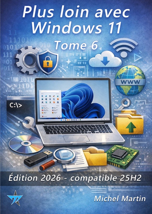 Couverture ebook de Plus loin avec Windows 11 Tome 6, de Mediaforma Michel Martin