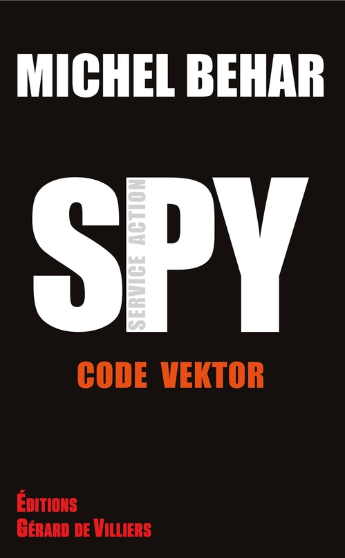Couverture ebook de Spy 1 Code Vektor, de Michel Behar