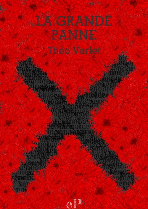 Couverture ebook de La Grande Panne, de Théo Varlet