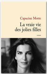 Couverture ebook de La vraie vie des jolies filles, de Capucine Motte