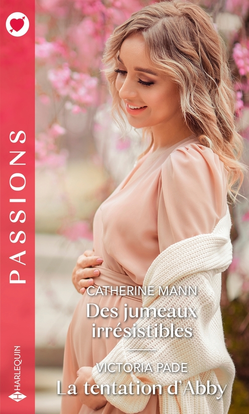 Couverture ebook de Des jumeaux irrésistibles - La tentation d'Abby, de Catherine Mann, Victoria Pade