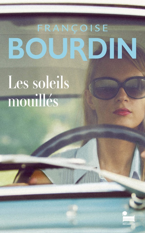 ebook cover of Les soleils mouillés, by Françoise Bourdin
