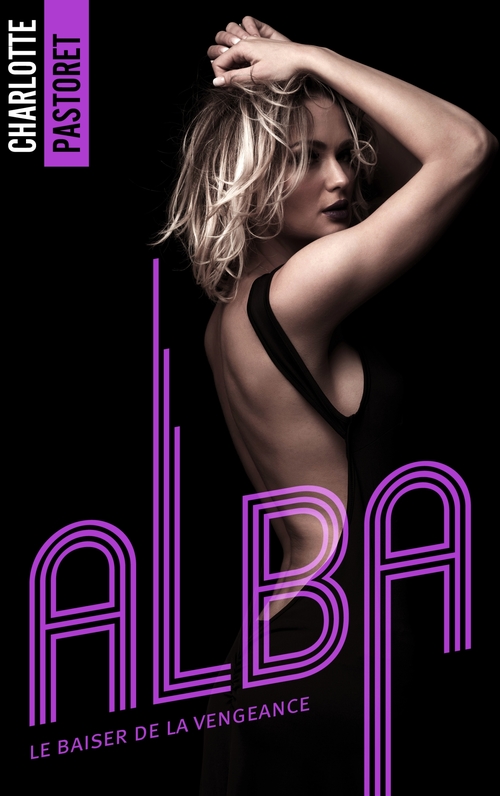 Couverture ebook de Alba, le baiser de la vengeance, de Charlotte Pastoret