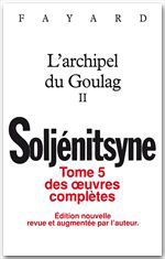 Couverture ebook de Oeuvres complètes tome 5 - L'Archipel du Goulag tome 2, de Alexandre Soljenitsyne