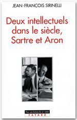 ebook cover of Deux intellectuels dans le siècle, Sartre et Aron, by Jean-François Sirinelli