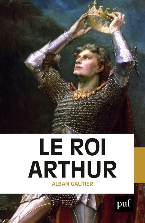 ebook cover of Le roi Arthur, by Alban Gautier