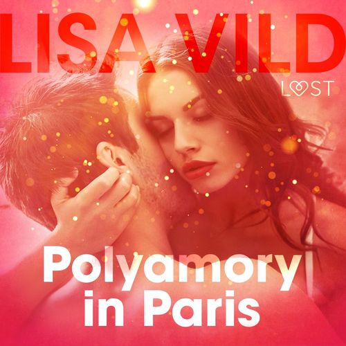 Couverture audiobook de Polyamory in Paris - Erotic Short Story, de Lisa Vild