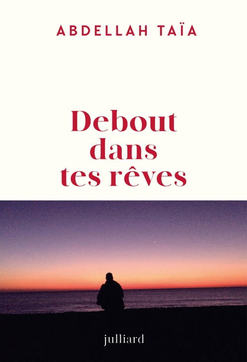 ebook cover of Debout dans tes rêves, by Abdellah Taïa