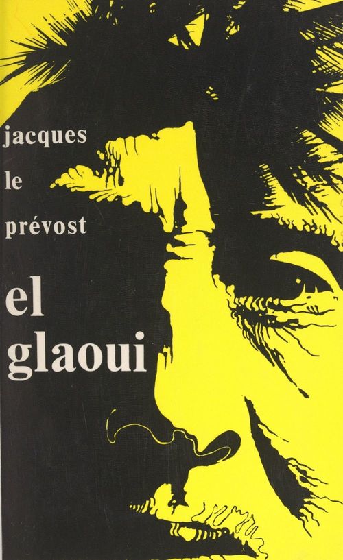 Couverture ebook de El Glaoui, de Jacques Le Prevost