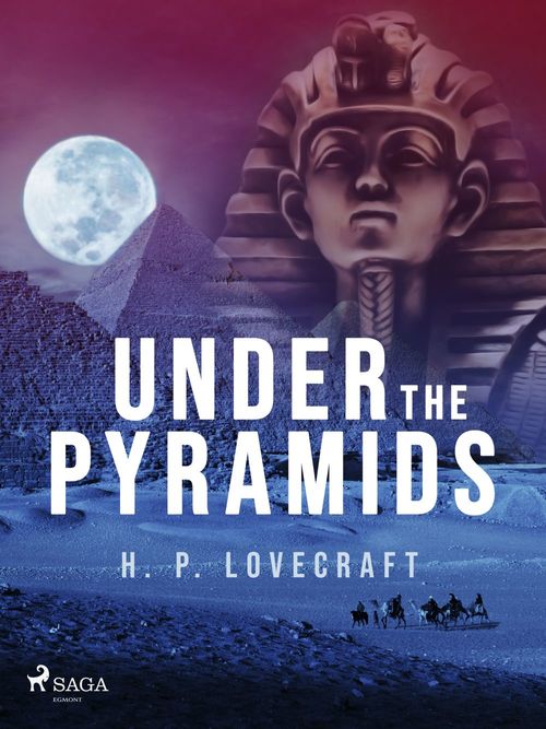 Couverture ebook de Under the Pyramids, de Howard Phillips Lovecraft