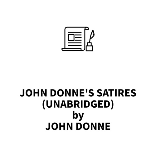 audiobook cover of John Donne's Satires (UNABRIDGED), by John Donne