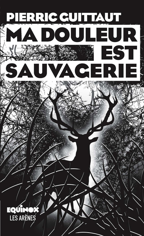 ebook cover of Ma douleur est sauvagerie, by Pierric Guittaut