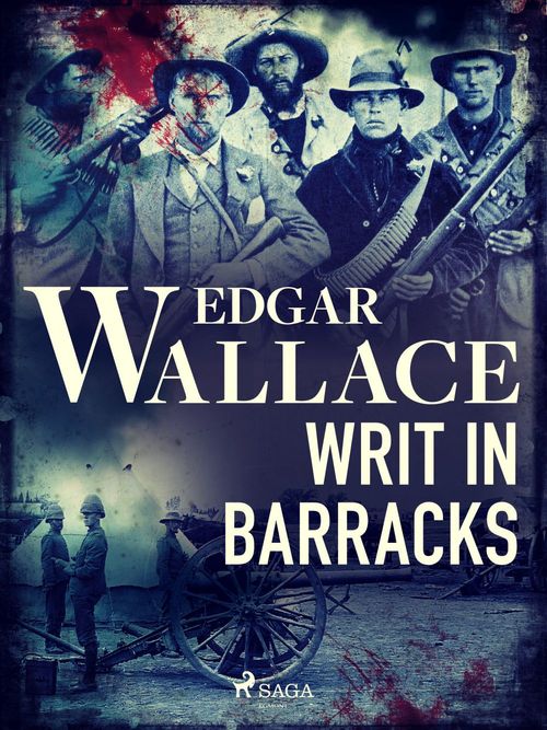 Couverture ebook de Writ in Barracks, de Edgar Wallace