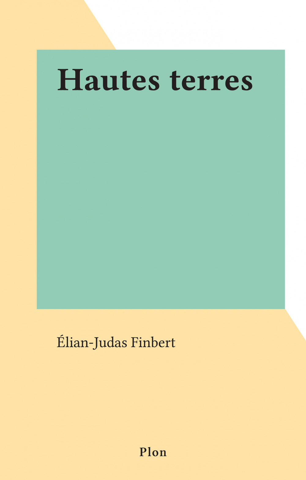 Couverture ebook de Hautes terres, de Elian-Judas Finbert