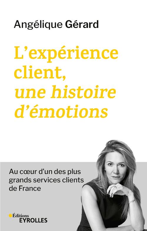 Couverture ebook de L'expérience client, une histoire d'émotions, de Angelique Gerard