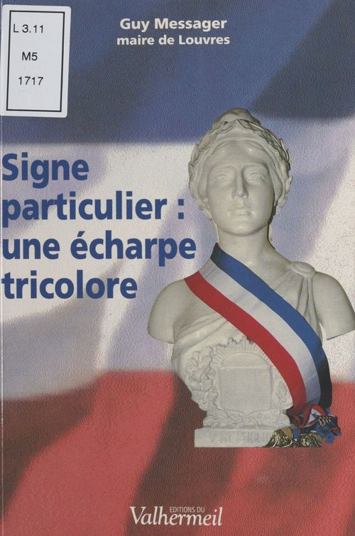 Couverture ebook de Signe particulier : Une écharpe tricolore, de Guy Messager