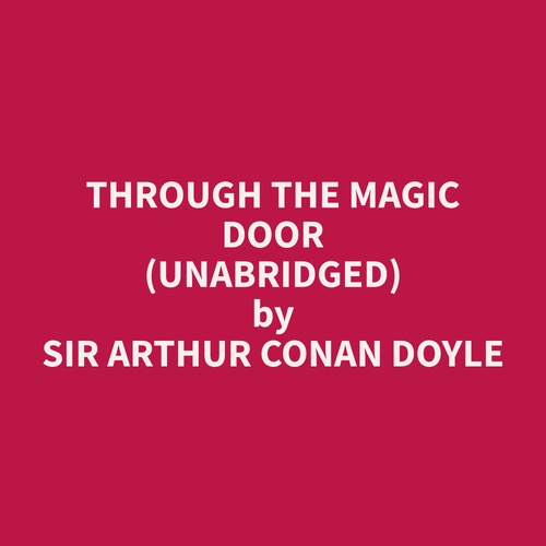 audiobook cover of Through the Magic Door (Unabridged), by Arthur Conan Doyle