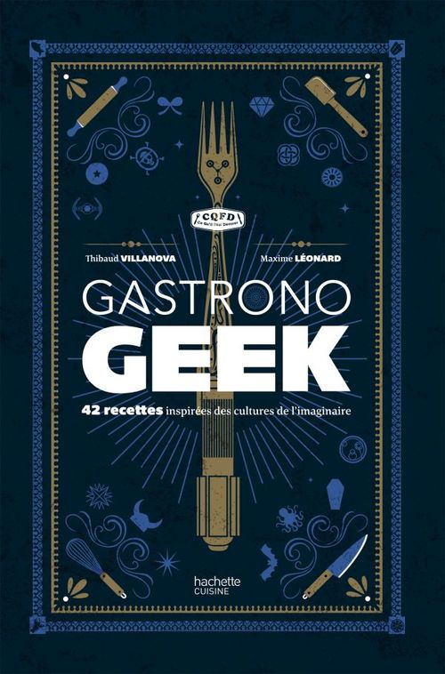 Couverture ebook de Gastronogeek, de Thibaud Villanova, Maxime Leonard